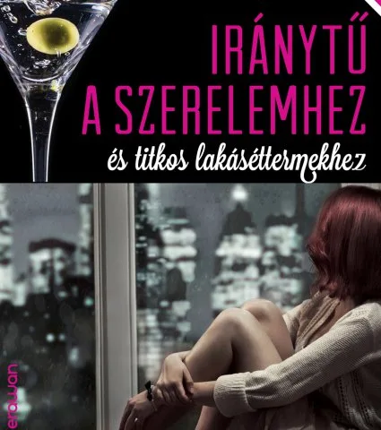 Dana Bate: Iránytű a szerelemhez és titkos lakáséttermekhez