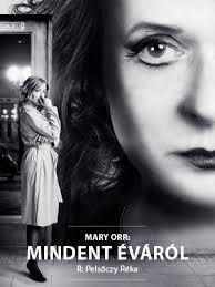 Mary Orr: Mindent Éváról 