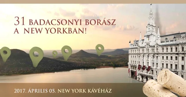 Régi évjáratok nagy borai - Badacsony a  New Yorkban