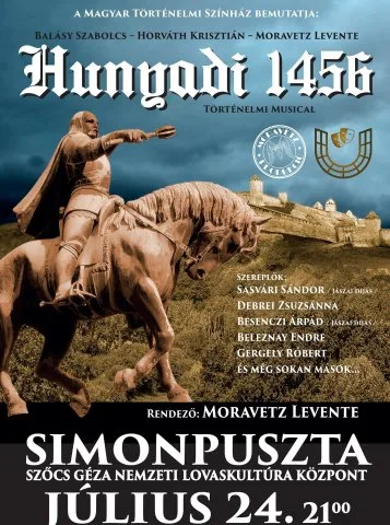 Hunyadi 1456 - történelmi lovas musical