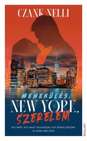 Menekülés, New York, szerelem
