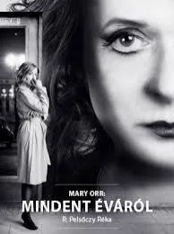 Mary Orr: Mindent Éváról 