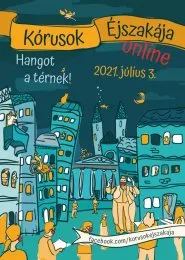Kórusok Éjszakája Online 2021